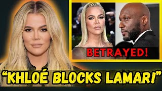 Khloé Kardashian BLOCKS Lamar Odom FOREVER The Shocking Reason REVEALED [upl. by Kazue375]