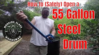 How to Open a 55 GALLON Steel Drum SAFELY [upl. by Arnie]