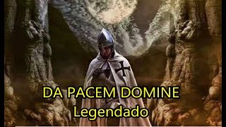 Da Pacem Domine  Legendado PTBR [upl. by Neram]