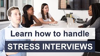 How to handle Stress Interviews  Job Interview Tips [upl. by Walliw]