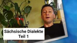 Sächsische Dialekte Teil 1 [upl. by Abehshtab]