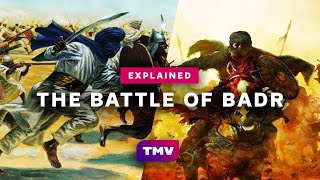 The History of the Battle of Badr  Explained [upl. by Grosmark]