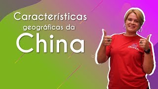 Características geográficas da China  Brasil Escola [upl. by Nallad398]