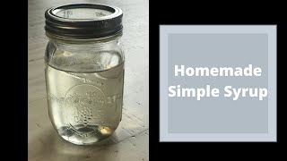 How to make homemade Simple Syrup [upl. by Amy]