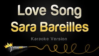 Sara Bareilles  Love Song Karaoke Version [upl. by Jenne114]