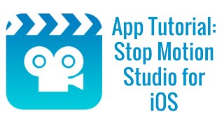 StopMotion App Tutorial [upl. by Dinah257]