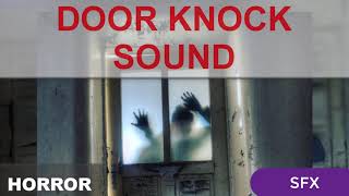 SCARY DOOR KNOCK SOUND EFFECT Knocking on door  Heavy Knocking  Loud Hand Knock [upl. by Ylek]