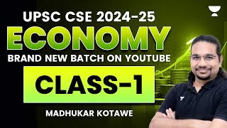 UPSC CSE 202425  Economy  Class1  Madhukar Kotawe [upl. by Vicki]