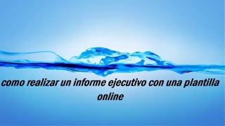 16COMO REALIZAR UN INFORME EJECUTIVO [upl. by Welbie568]