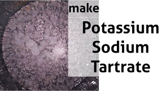 Make Sodium Potassium Tartrate Rochelles salt [upl. by Aicilla877]