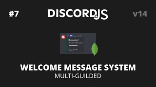 OUTDATED DiscordJS V14  7 MultiGuilded Welcome Messages [upl. by Eimme]