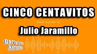 Julio Jaramillo  Cinco Centavitos Versión Karaoke [upl. by Georg]