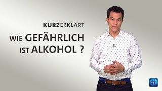 kurzerklärt Wie gefährlich ist Alkohol [upl. by Teplitz]