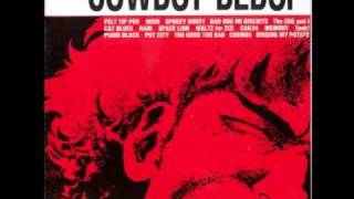 Cowboy Bebop OST 1  Digging My Potato [upl. by Enaamuj]