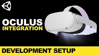 Oculus Quest 2 Development Setup With Unity Oculus Integration [upl. by Goddard]