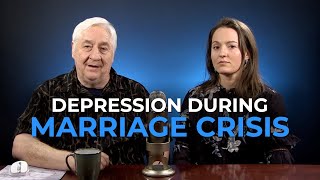 How Depression Affects A Marriage Especially A Marriage In Crisis [upl. by Calvert]