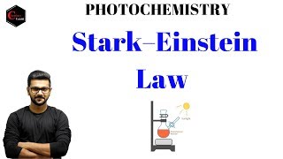 PHOTOCHEMISTRY  Stark–Einstein Law  IIT JAM  NET  GATE [upl. by Rena]