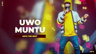 MICO THE BEST  UWO MUNTU Official Audio [upl. by Ydarg75]