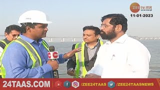 Shivadi Nhava Sheva Sea Link प्रकल्पाची मुख्यमंत्र्यांकडून पाहणी याबाबत CM शिंदेंशी EXCLUSIVEबातचीत [upl. by Rosena]