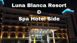 Luna Blanca Resort amp Spa  Türkei  Side [upl. by Nahrut43]