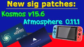 Switch  New sig patches 1002  1001  1000 Kosmos v156 atmosphere v0111  0120 [upl. by Nogras]