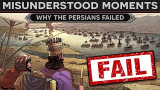 Misunderstood Moments in History  Why the Persians Failed to Conquer Greece [upl. by Goines771]