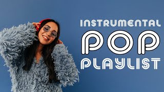 Instrumental Pop Playlist  2 Hours [upl. by Sivie]