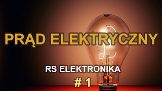 Prąd elektryczny  RS Elektronika   1 [upl. by Eikram182]