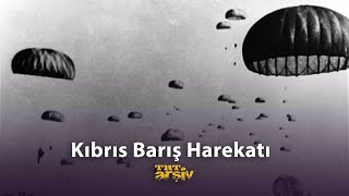 Kıbrıs Barış Harekatı  TRT Arşiv [upl. by Nason337]