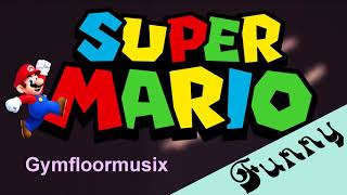 Super Mario  Gymnastic Floor Music [upl. by Ailahtan709]