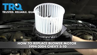 How to Replace Blower Motor 19942004 Chevy S10 [upl. by Nair845]