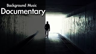 Best Documentary Background Music For Videos  Cinematic Music [upl. by Lunt464]