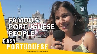 Famous Portuguese people  Easy Portuguese 1 [upl. by Dewhurst]