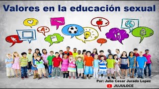 Valores en la educación sexual [upl. by Lavina689]