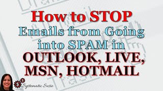 How to Stop Emails from Going into Spam in Outlook Live MSN or Hotmail [upl. by Teri]