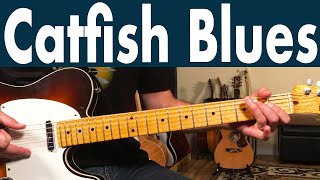 How To Play Catfish Blues On Guitar  Muddy Waters Guitar Lesson  Tutorial [upl. by Eikcim]