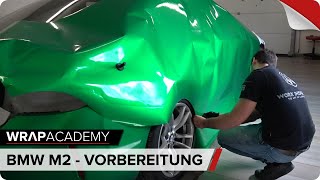 BMW M2 Folierung  Die Vorbereitung  CarWrapping Workflow [upl. by Dalis]