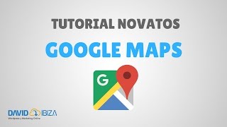 Tutorial de Google Maps  Especial Principiantes 2021 [upl. by Ettedanreb]