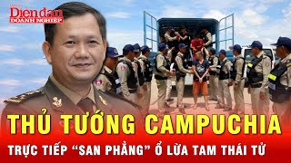 Thủ tướng Campuchia trực tiếp ra tay chỉ đạo truy quét hang ổ lừa đảo Tam Thái Tử  Tin tức 24h [upl. by Leckie910]