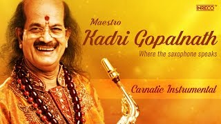 Kadri Gopalnath  Saxophone  Carnatic Music  Carnatic Music Instrumental [upl. by Nyrmak]