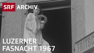 Luzerner Fasnacht 1967  Fasnacht in der Schweiz  SRF Archiv [upl. by Eiramlehcar794]