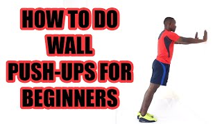 How to Do Wall Push Ups Correctly [upl. by Dhaf]