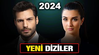 ÇOK YAKINDA BAŞLAYACAK YENİ DİZİLER 2024 [upl. by Sabella607]