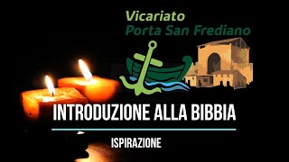 Introduzione alla bibbia  02 Ispirazione [upl. by Jacobine]