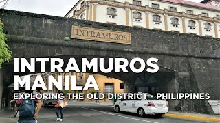 Exploring the Old district INTRAMUROS Manila Philippines  INTRAMUROS MANILA [upl. by Adlaremse]