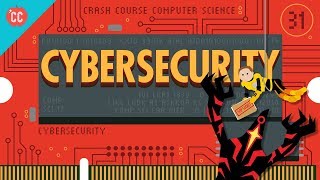 Cybersecurity Crash Course Computer Science 31 [upl. by Arinaid]