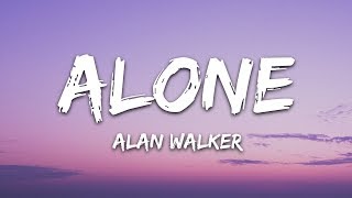 Alan Walker  Alone Lyrics [upl. by Ainna617]