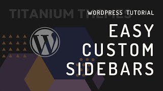 Easy Custom Sidebars A plugin to add unlimited custom sidebars to your WordPress theme [upl. by Gaut]