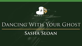 Sasha Sloan  Dancing With Your Ghost  LOWER Key Piano Karaoke Instrumental [upl. by Rehtul]