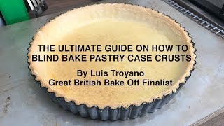 The ultimate how to blind bake pastry case crust from a bake off finalist [upl. by Donaugh]